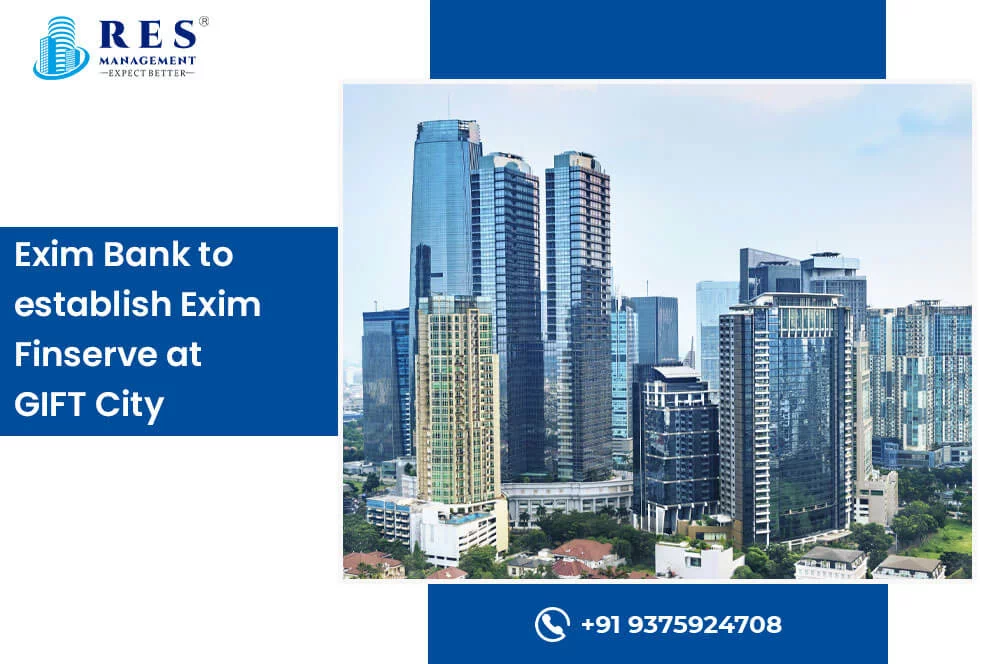 Exim Bank to Establish Exim Finserve at GIFT City